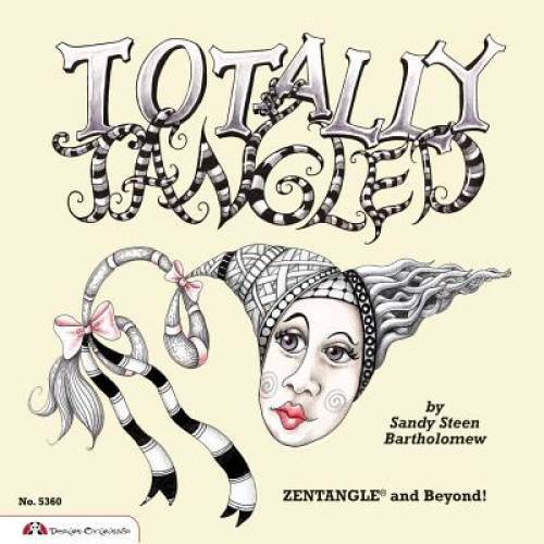 Totally tangled zentangle and - zentangle,